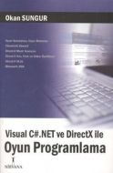 Visual CSharp.Net ve DirectX ile Oyun Programlama                                                                                                                                                                                                              