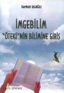 İmgebilim - ’’Öteki’nin Bilimine Giriş’’                                                                                                                                                                                                                       