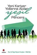 Yeni Kariyer Yollarına Açılan Yeşil Pencere                                                                                                                                                                                                                    