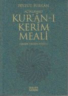 Feyzü’l Furkan - Açıklamalı Kur’an-ı Kerim Meali                                                                                                                                                                                                               