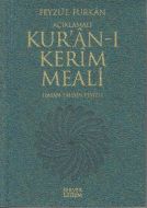 Feyzü’l Furkan - Açıklamalı Kur’an-ı Kerim Meali                                                                                                                                                                                                               