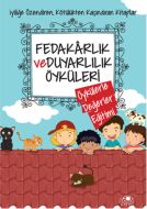 Fedakarlık ve Duyarlılık Öyküleri                                                                                                                                                                                                                              