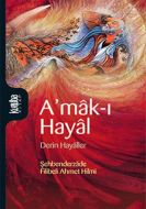 A’mak-ı Hayal                                                                                                                                                                                                                                                  