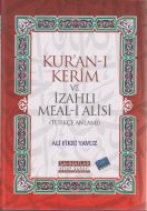 Kur’an-ı Kerim ve İzahlı Meal-i Alisi                                                                                                                                                                                                                          