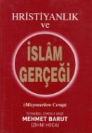 Hristiyanlık Ve Islam Gerçeği                                                                                                                                                                                                                                  