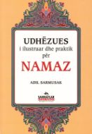 Udhezues I Ilustruar Dhe Praktik Per Namaz (arnavut                                                                                                                                                                                                            