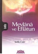 Mevlana ve Eflatun                                                                                                                                                                                                                                             