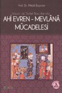 Ahi Evren - Mevlana Mücadelesi Sosyal ve Siyasi Bo                                                                                                                                                                                                             