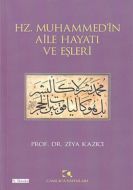 Hz. Muhammed’in Aile Hayatı ve Eşleri                                                                                                                                                                                                                          