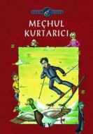 Meçhul Kurtarıcı: Seçkin’in Serüvenleri 3                                                                                                                                                                                                                      