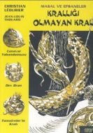 Krallığı Olmayan Kral                                                                                                                                                                                                                                          