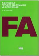 Örneklerle Futures Anlaşmalar ve Opsiyonlar                                                                                                                                                                                                                    