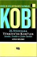 Küçük ve Orta Büyüklükte İşletmeler Kobi 21. Yüzy                                                                                                                                                                                                              