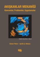 Akışkanlar Mekaniği Kavramlar, Problemler, Uygula                                                                                                                                                                                                              
