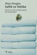 Saflık Ve Tehlike                                                                                                                                                                                                                                              