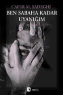 Ben Sabaha Kadar Uyanığım                                                                                                                                                                                                                                      