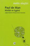 Körlük Ve İçgörü                                                                                                                                                                                                                                               
