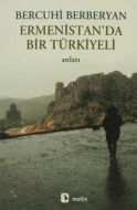 Ermenistan’da Bir Türkiyeli                                                                                                                                                                                                                                    