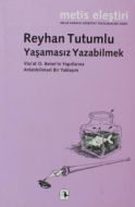 Yaşamasız Yazabilmek                                                                                                                                                                                                                                           