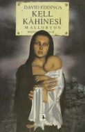Kell Kahinesi Malloryon 5. Kitap                                                                                                                                                                                                                               