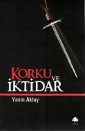 Korku ve İktidar                                                                                                                                                                                                                                               