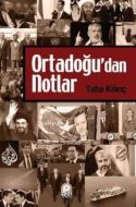 Ortadoğu’dan Notlar                                                                                                                                                                                                                                            