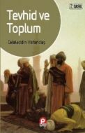 Tevhid ve Toplum                                                                                                                                                                                                                                               
