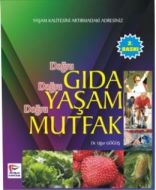 Doğru Gıda Doğru Yaşam Doğru Mutfak                                                                                                                                                                                                                            