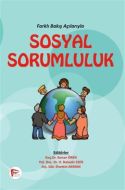 Farklı Bakış Açılarıyla Sosyal Sorumluluk                                                                                                                                                                                                                      