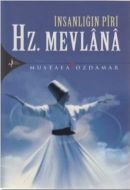 İnsanlığın Piri Hz. Mevlana                                                                                                                                                                                                                                    