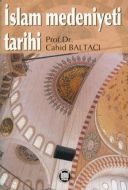 İslam Medeniyeti Tarihi                                                                                                                                                                                                                                        