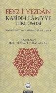 Feyz-i Yezdan Kaside-i Lamiyye Tercümesi                                                                                                                                                                                                                       