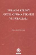 Kur’an-ı Kerim’i Güzel Okuma Tekniği ve Kuralları                                                                                                                                                                                                              