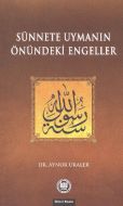 Sünnete Uymanın Önündeki Engeller                                                                                                                                                                                                                              