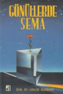 Gönüllerde Sema                                                                                                                                                                                                                                                