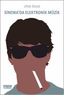 Sinema’da Elektronik Müzik                                                                                                                                                                                                                                     