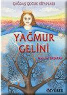 Yağmur Gelini                                                                                                                                                                                                                                                  