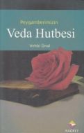 Peygamber Efendimizin Veda Hutbesi                                                                                                                                                                                                                             