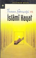 İnsan Gerçeği ve İslami Hayat                                                                                                                                                                                                                                  