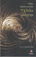 İslam Düşünce Tarihinde 73 Fırka Anlayışı                                                                                                                                                                                                                      