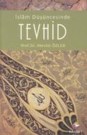 İslam Düşüncesinde Tevhid                                                                                                                                                                                                                                      