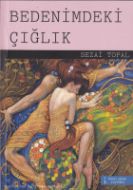 Bedenimdeki Çığlık                                                                                                                                                                                                                                             