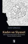 Kadın ve Siyaset                                                                                                                                                                                                                                               