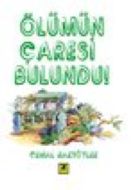 Ölümün Çaresi Bulundu                                                                                                                                                                                                                                          