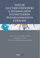 Sağlık İşletmelerindeki Çatışmaların Hizmetlerin P                                                                                                                                                                                                             