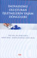 Inovasyonu Oluşturan Işletmelerin Yaşam Döngüleri                                                                                                                                                                                                              