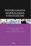 Pazarlamada Markalaşma Stratejileri                                                                                                                                                                                                                            