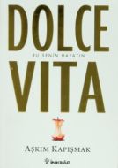 Dolce Vita                                                                                                                                                                                                                                                     