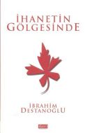 İhanetin Gölgesinde                                                                                                                                                                                                                                            