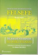 Islam Dünyasında Klasik Felsefe                                                                                                                                                                                                                                